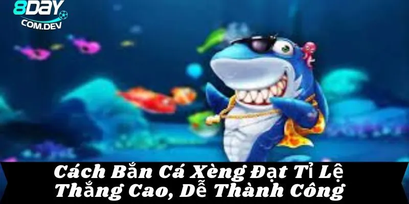 cách bắn cá xèng