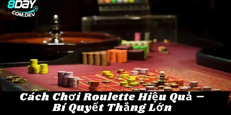 Cách Chơi Roulette