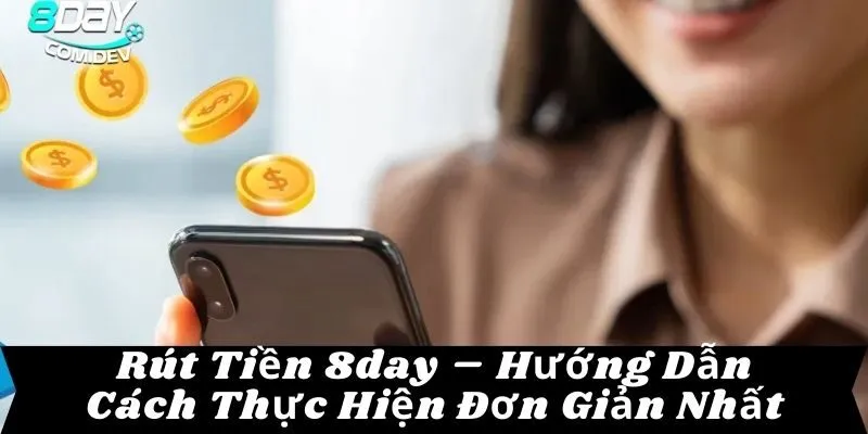 Rút Tiền 8day